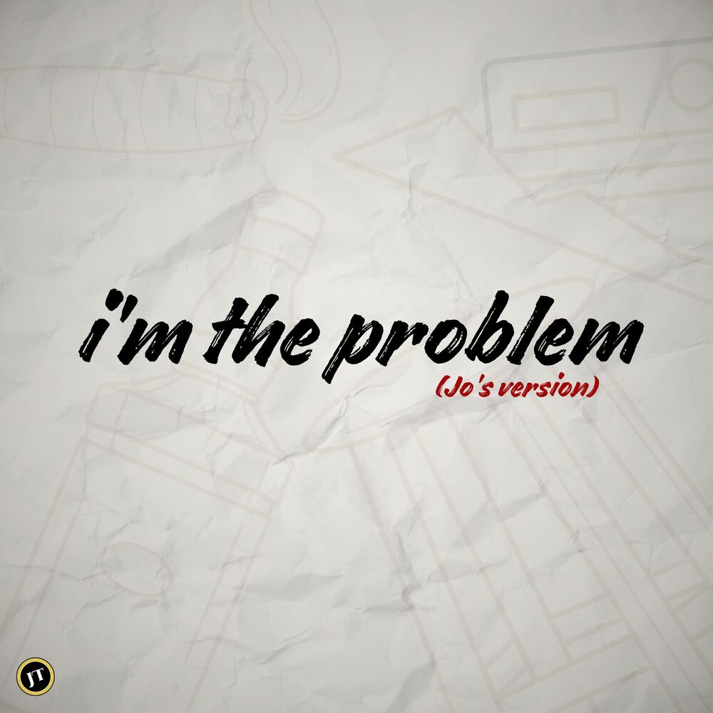 Picture of I'm the Problem