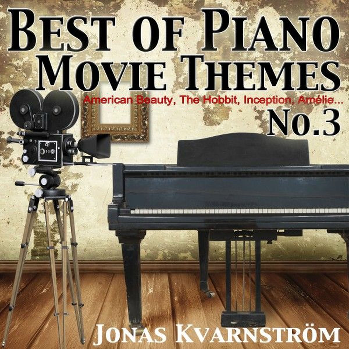 Album cover of Best of Piano Movie Themes No.3 (From American Beauty, the Hobbit, Inception, Amélie...)