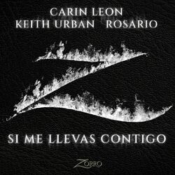 Cover of Si Me Llevas Contigo (Banda Sonora Original de la serie "Zorro")