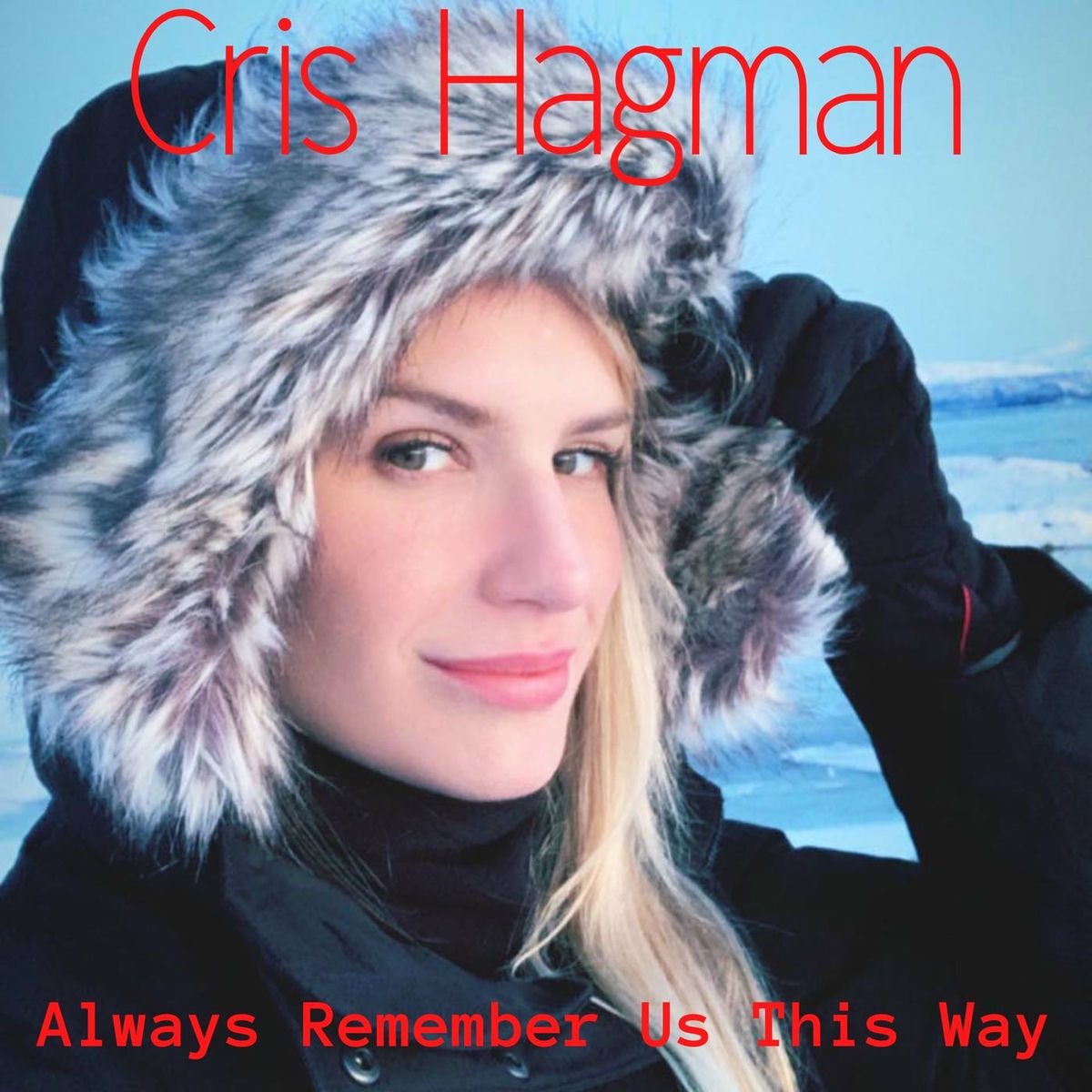 Album cover of Always Remember Us This Way