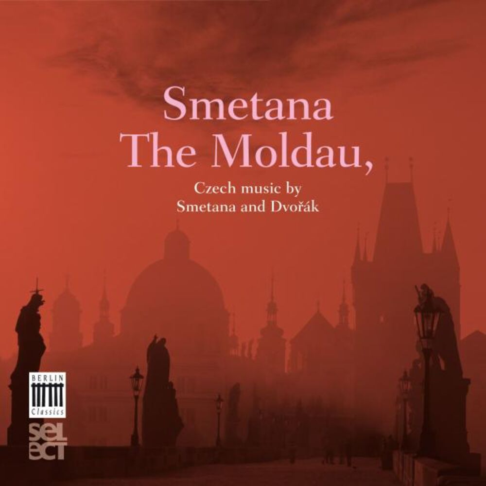 Picture of Smetana: The Moldau - Dvořák: Czech Suite & Nature, Life, Love