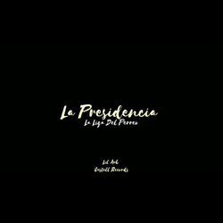 Cover of La Presidencia