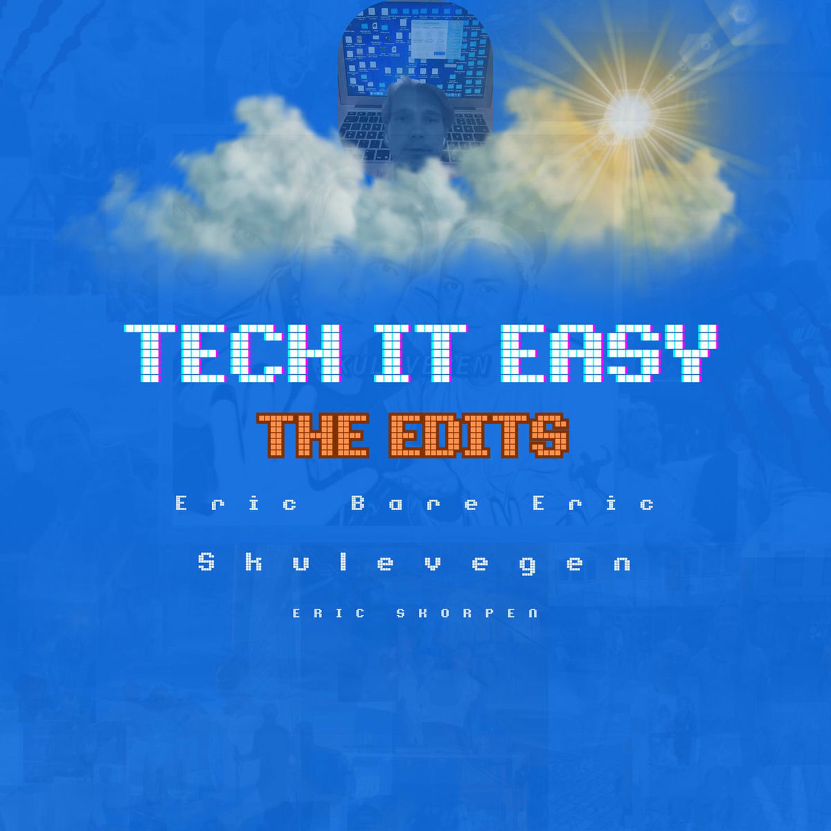 Album cover of Tech It Easy the Edits