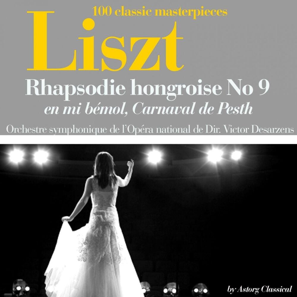 Picture of Liszt : Rhapsodie hongroise No. 9 en mi bémol, Carnaval de Pesth (100 classic masterpieces)