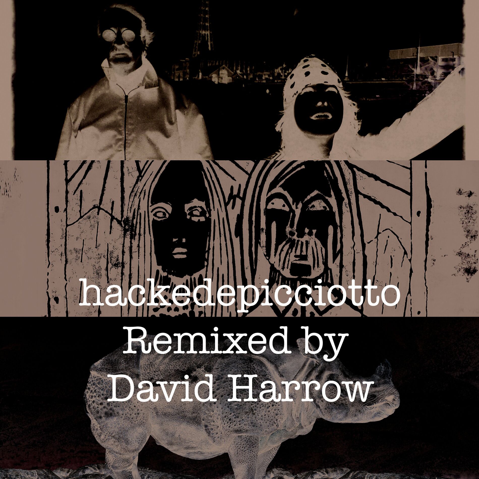 Album cover of hackedepicciotto (Remixed by David Harrow)