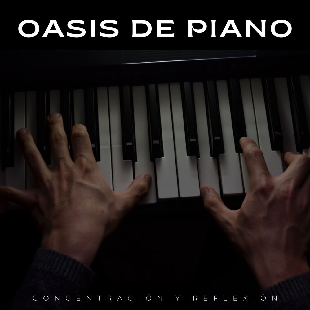 Picture of Oasis De Piano: Concentración Y Reflexión