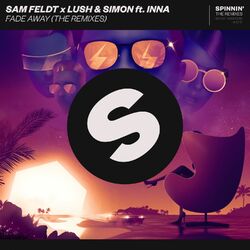 Cover of Fade Away (feat. INNA) (The Remixes)