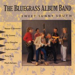 Cover of The Bluegrass Album, Vol. 5: Sweet Sunny South