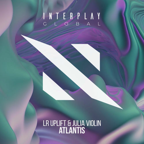 LR Uplift & Julia Violin - Atlantis (2025) LR Uplift & Julia Violin - Atlantis (2025)