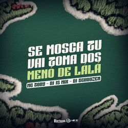Cover of Se Mosca Tu Vai Toma dos Menor de Lalá