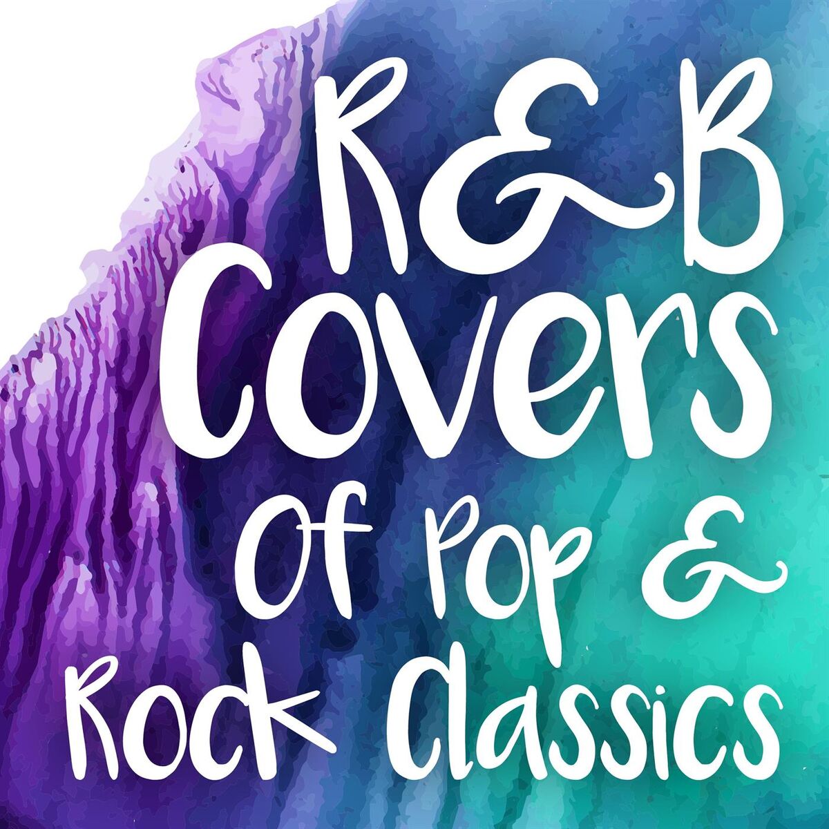Album cover of R&B Covers Of Pop & Rock Classics