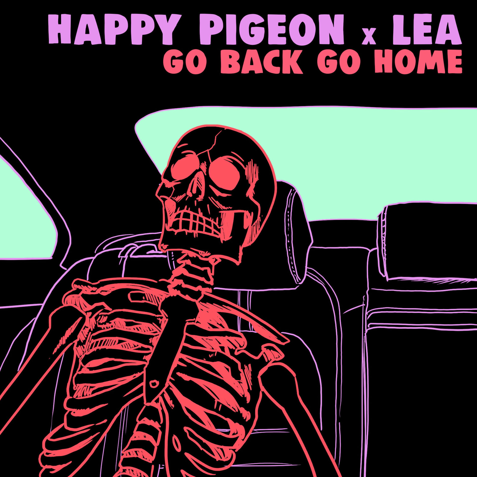 Album cover of Go Back Go Home (feat. Lea)