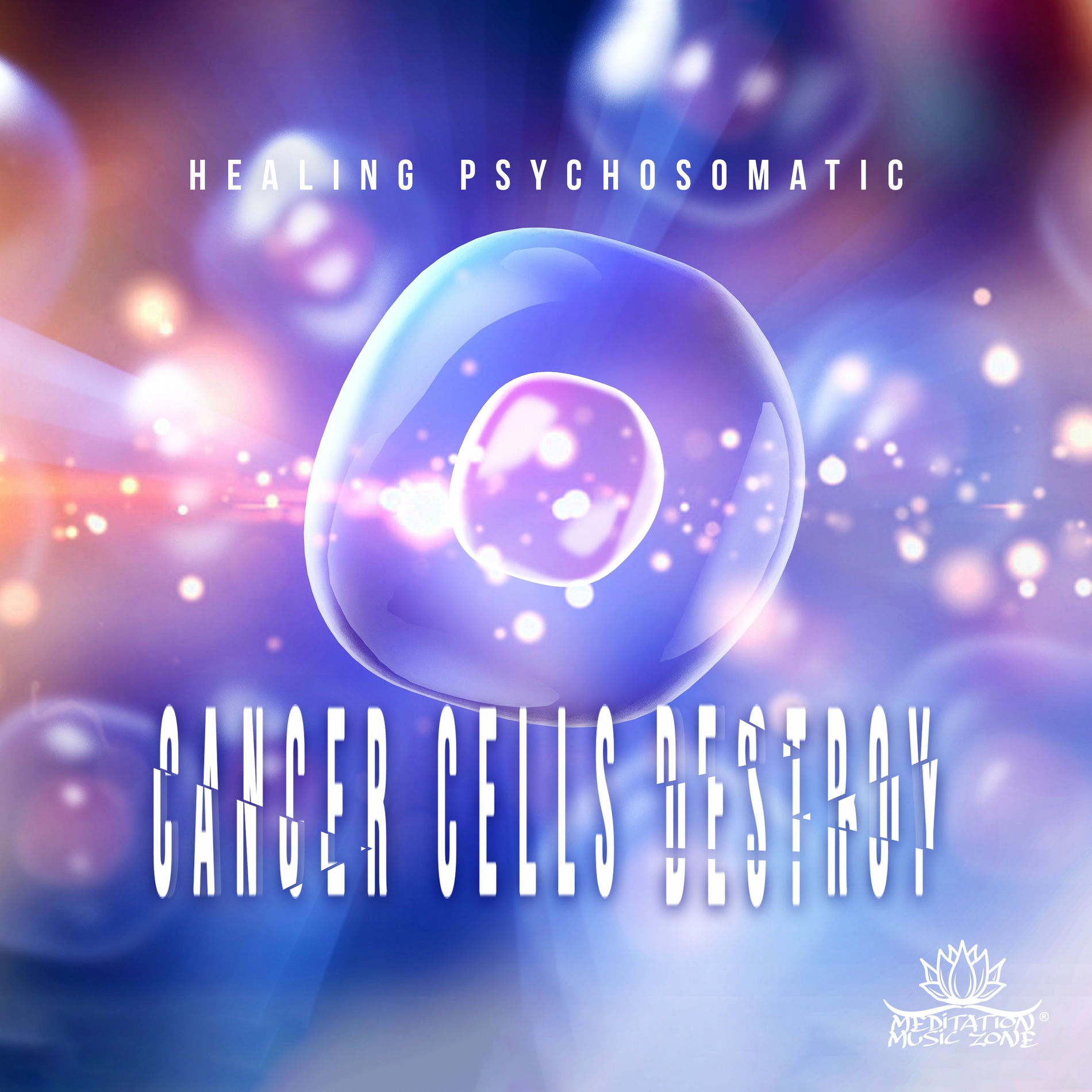 Album cover of Healing Psychosomatic: Cancer Cells Destroy, White Sun – Healing Meditation Bowls, Buddhist Zen, Tibetan Meditation Rites, Opening