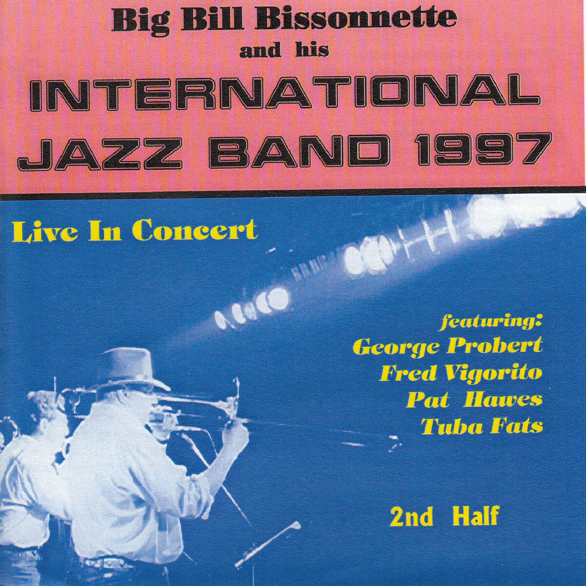 Album cover of Big Bill Bissonnette and His International Jazz Band 1997 - 