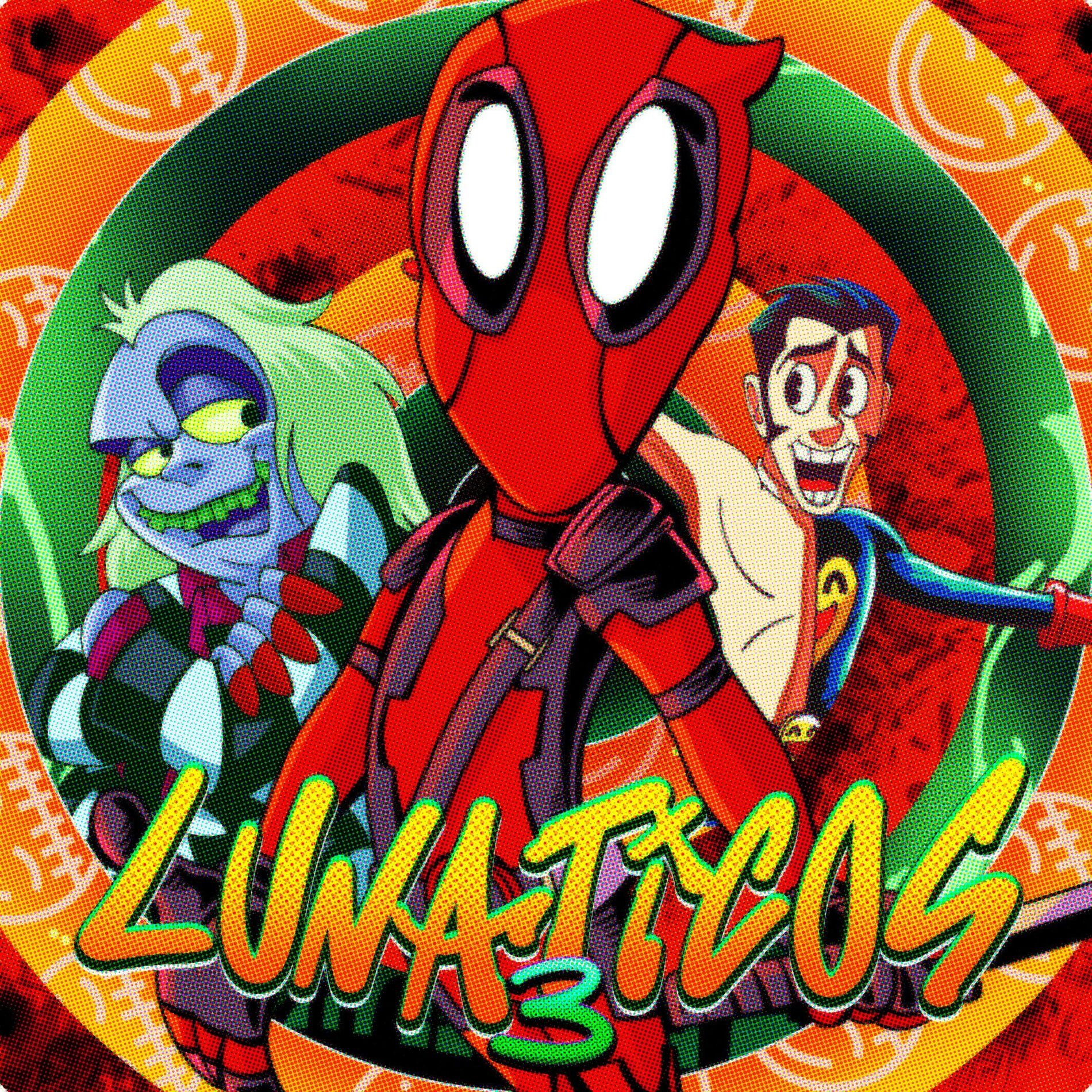 Album cover of Lunáticos 3 (Beetlejuice, Deadpool e Takaba)