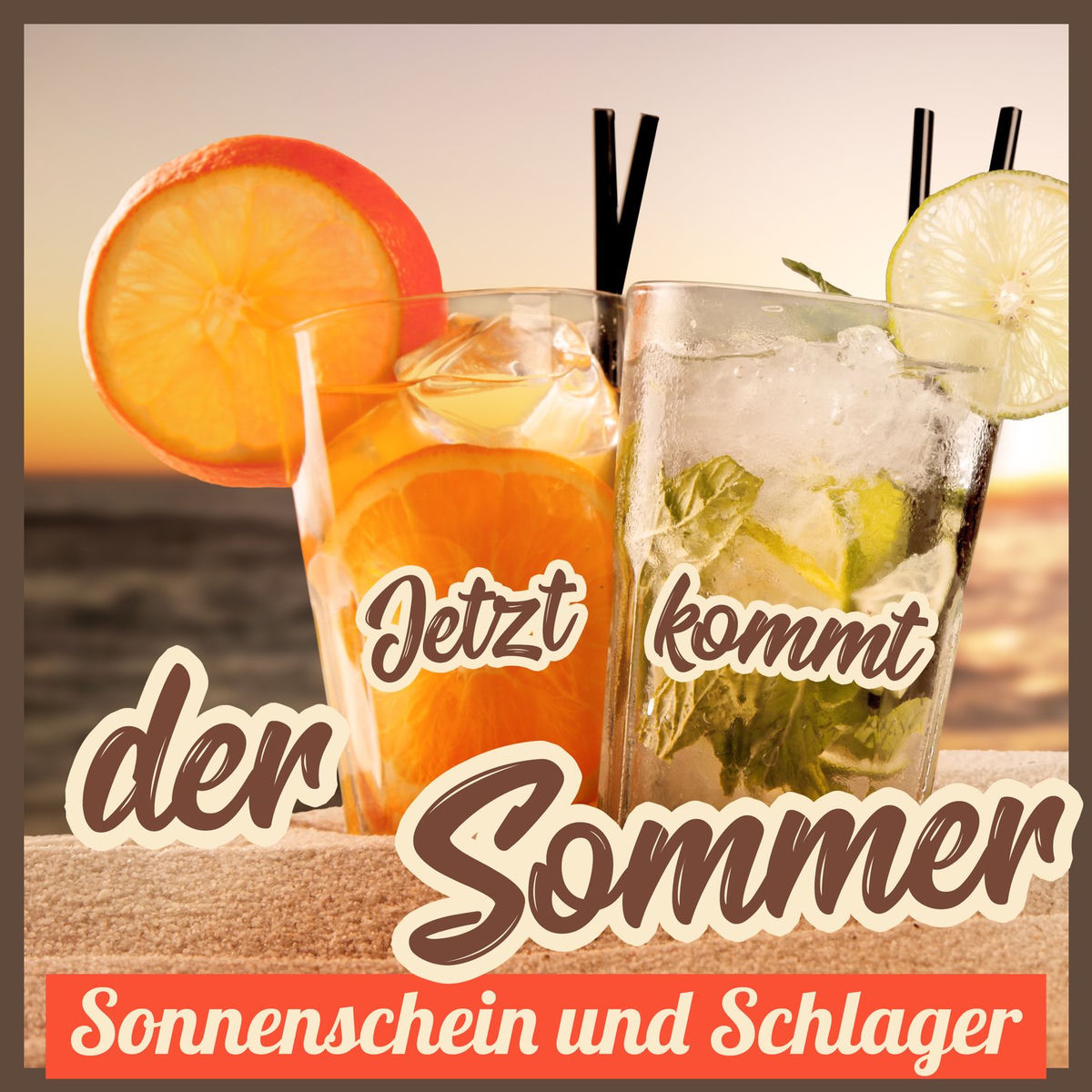 Album cover of Jetzt kommt der Sommer - Sonnenschein und Schlager