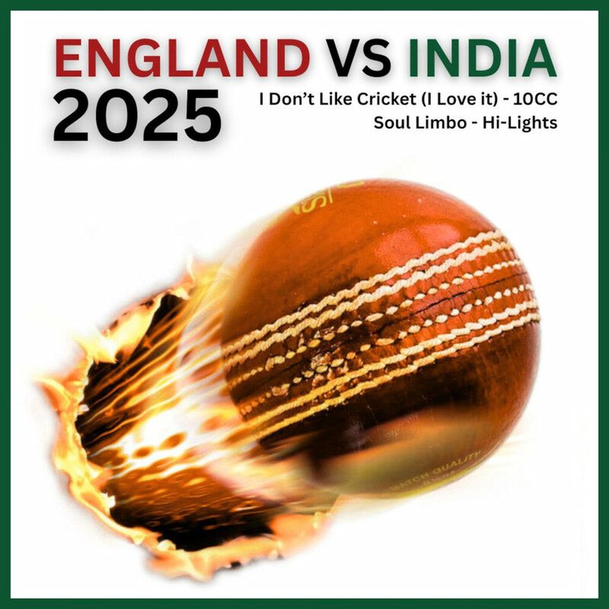 Album cover of England vs India 2025 / I Don't Like Cricket (I Love It)