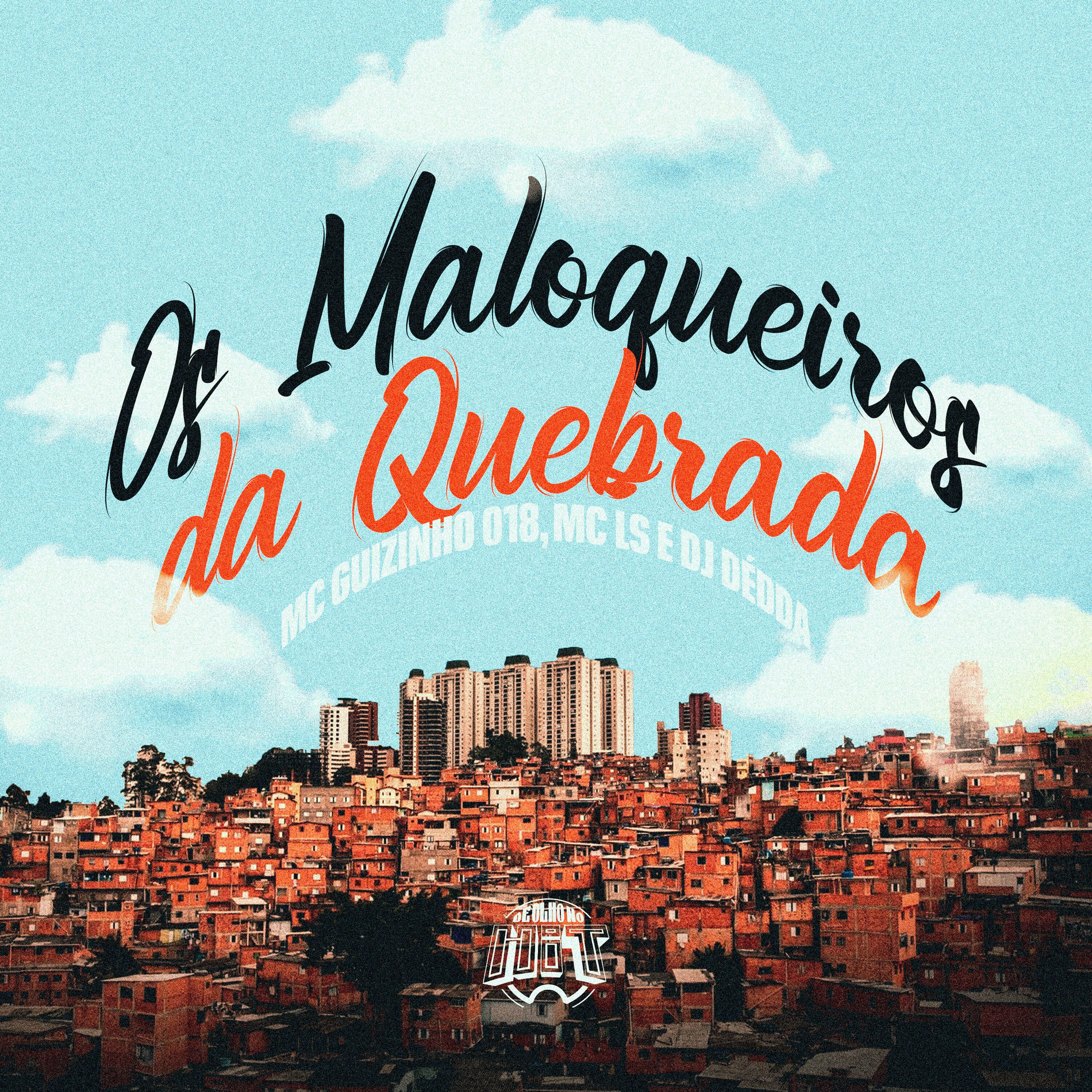 Album cover of Os Maloqueiros da Quebrada