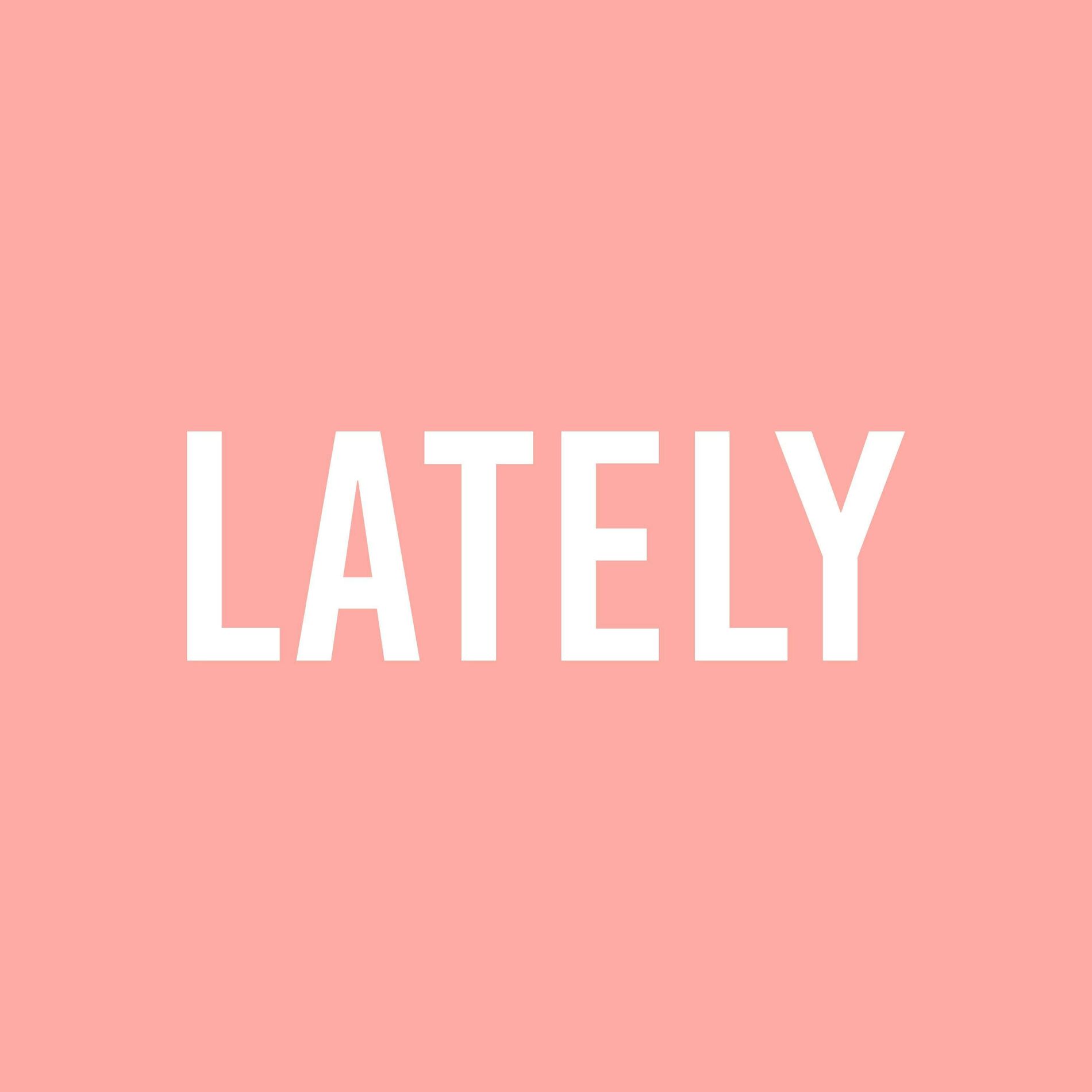 Album cover of Lately