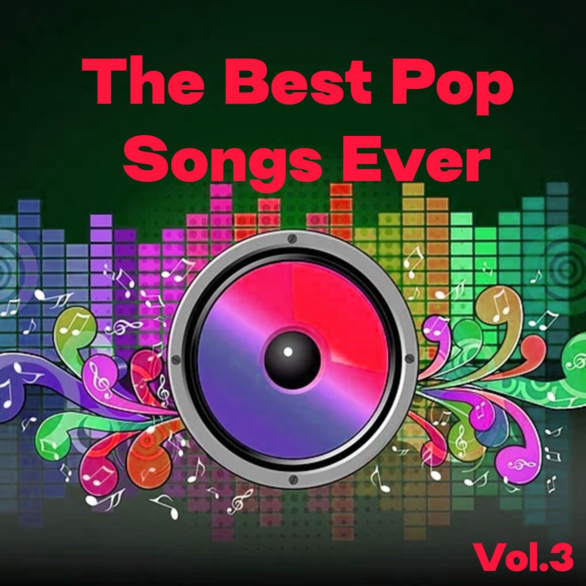 Album cover of The Best Pop Songs Ever, Vol. 3