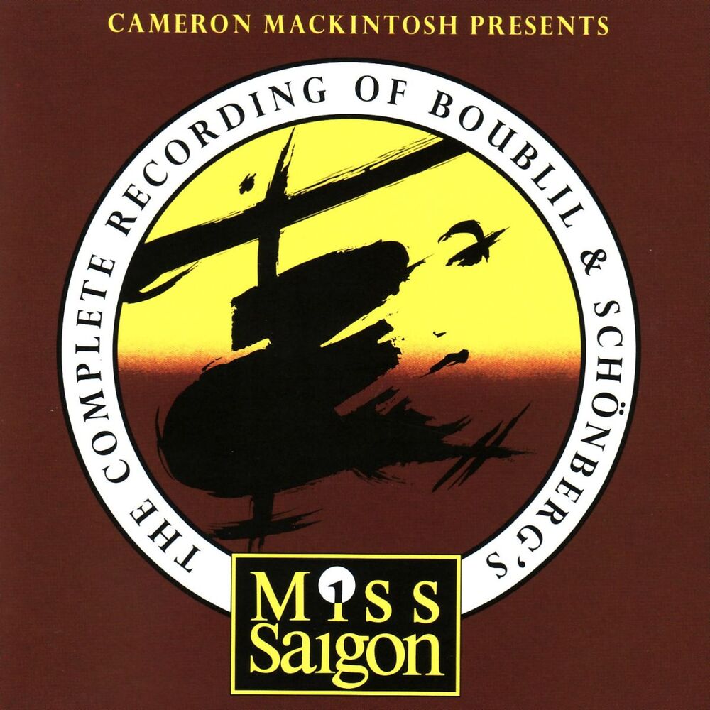 Picture of The Complete Recording of Boublil and Schönberg's "Miss Saigon"