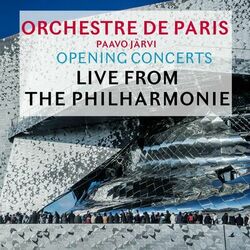 Cover of Opening Concerts: Live from the Philharmonie de Paris