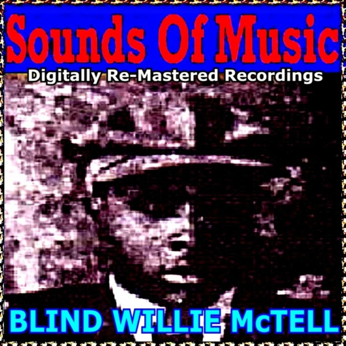 Album cover of Sounds of Music Pres. Blind Willie Mctell