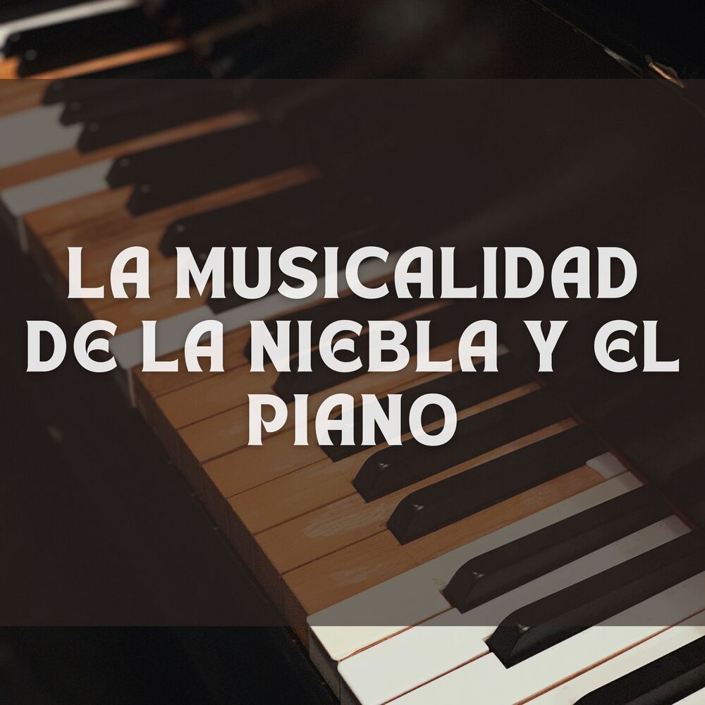 Picture of La Musicalidad De La Niebla Y El Piano