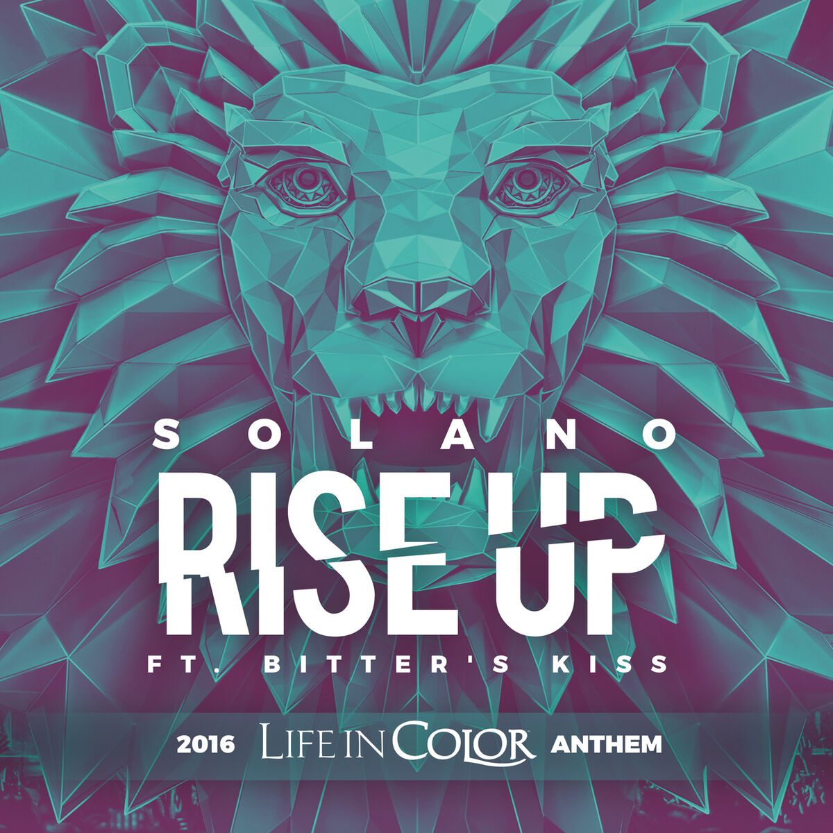 Album cover of Rise Up 2016 Life In Color Anthem