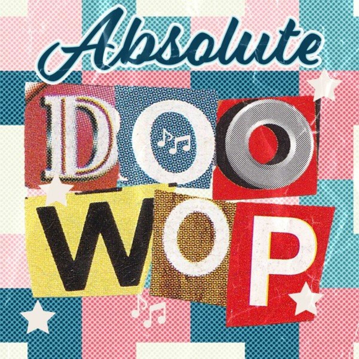 Album cover of Absolute Doo Wop