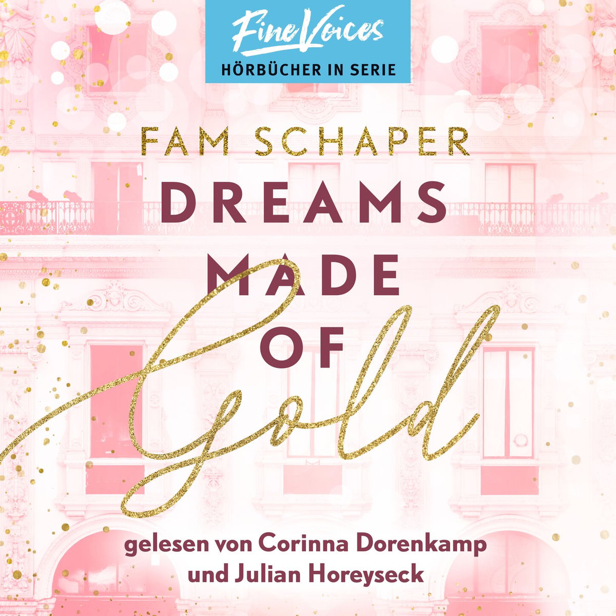 Album cover of Dreams Made of Gold - Made of, Band 1 (ungekürzt)