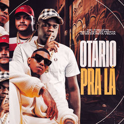 Otario Pra L&aacute;
