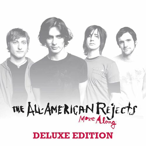 The All-American Rejects - Move Along (Deluxe Edition) | Deezer