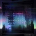 Tripping with the Lights Off