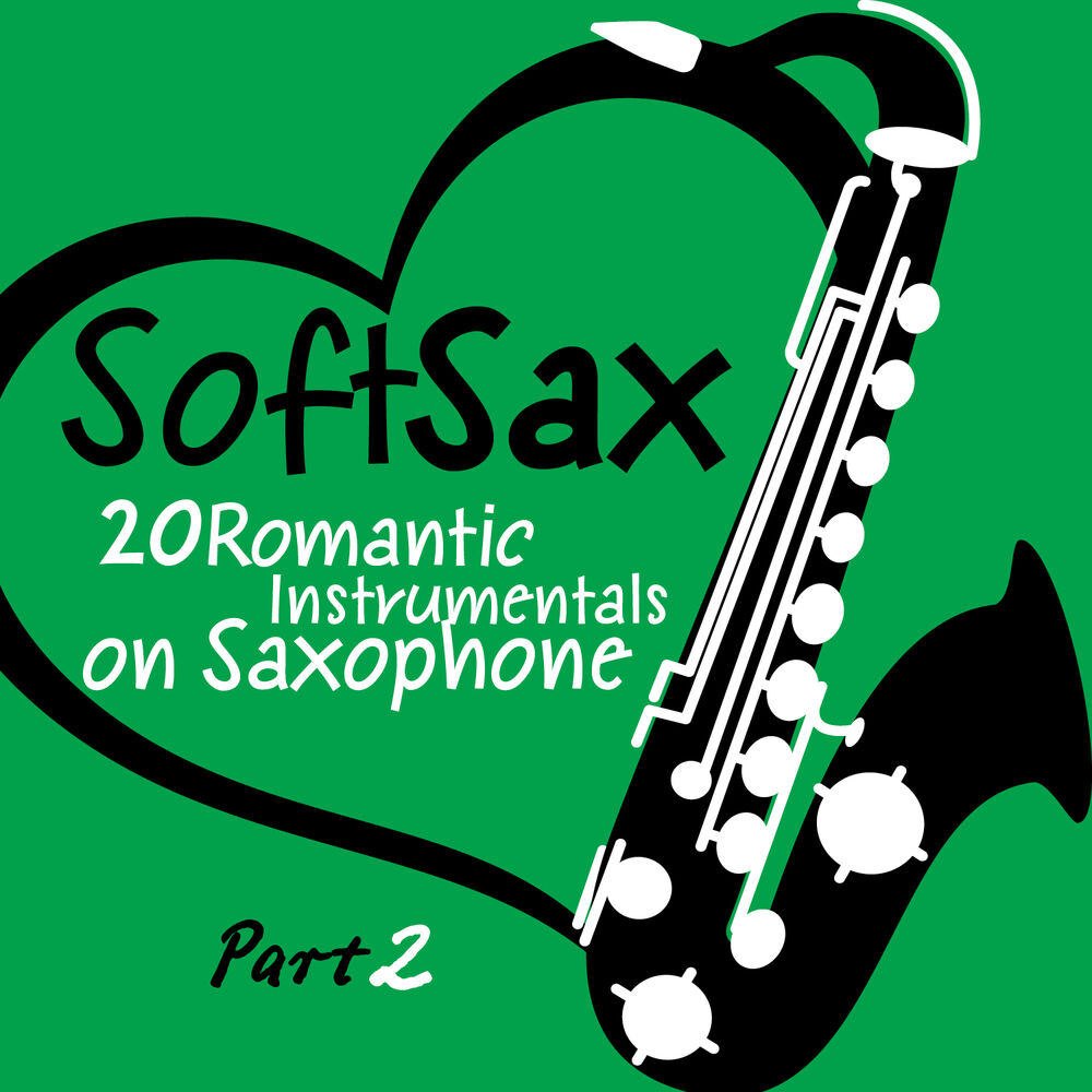 Picture of Soft Sax, Pt. 2 - 20 Romantic Instrumentals on Saxophone