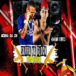 Cover of Sarra na Glock de Ouro