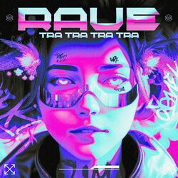Rave Tra Tra Tra Tra
