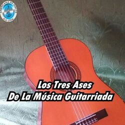 Cover of Los Tres Ases de la Música Guitarriada