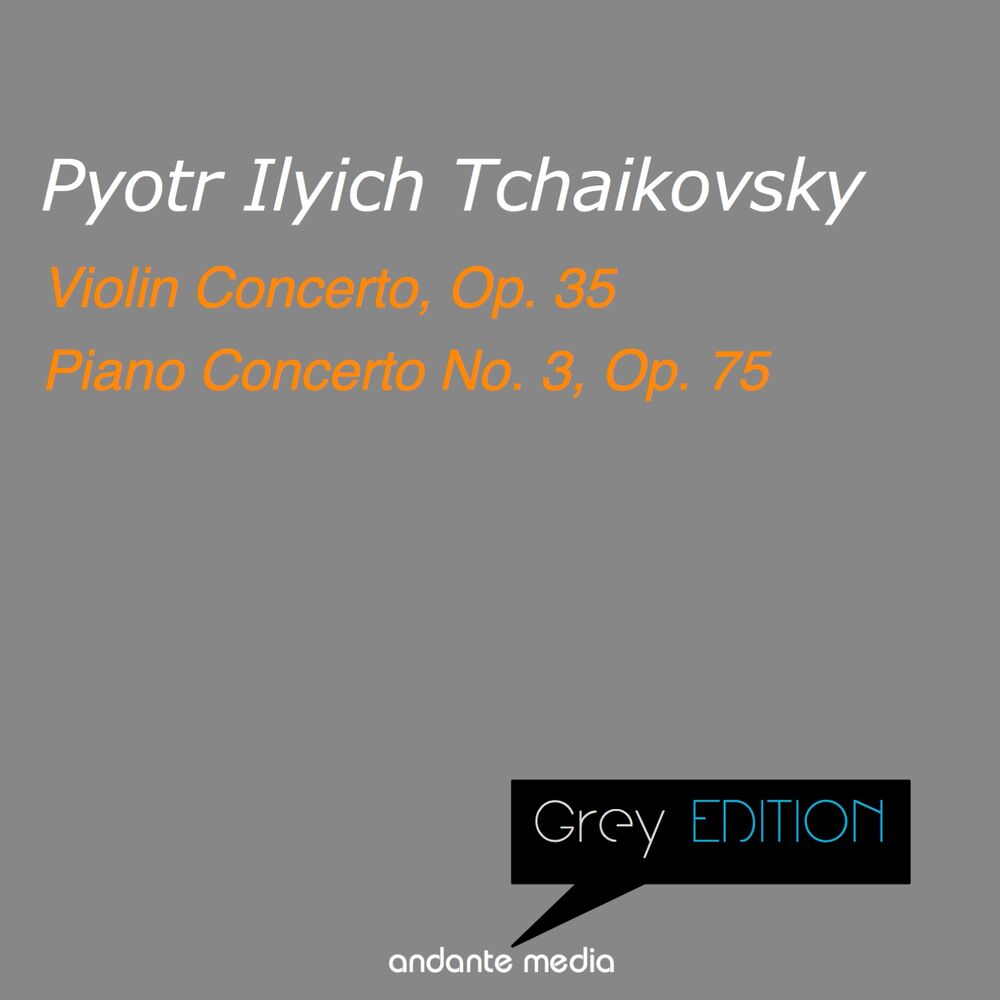 Picture of Greys Edition - Tchaikovsky: Violin Concerto, Op. 35 & Piano Concerto No. 3, Op. 75