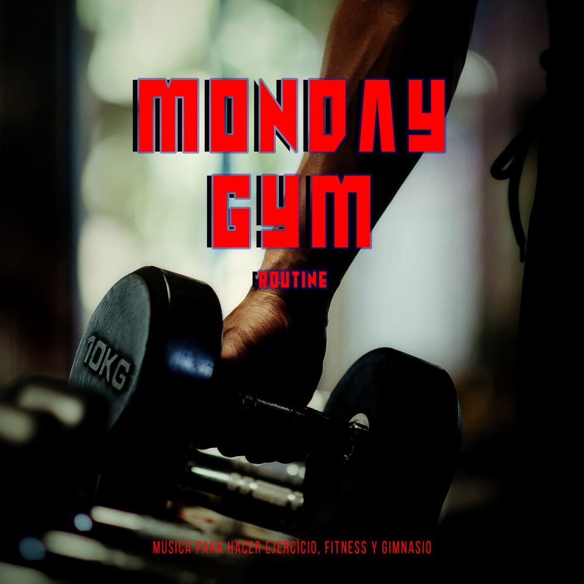 Album cover of Monday GyM Routine (feat. Week At The GyM)