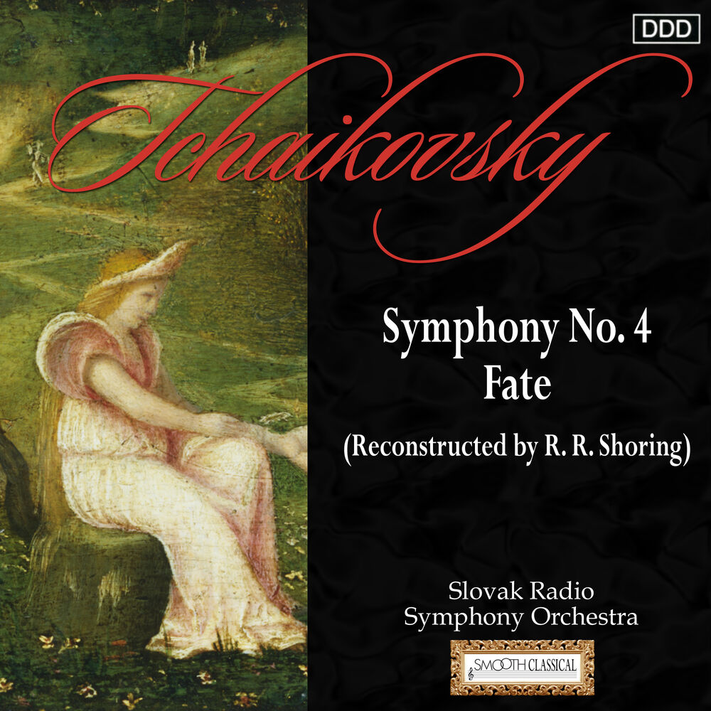 Picture of Tchaikovsky: Symphony No. 4 - Fate (Reconstructed by R. R. Shoring)