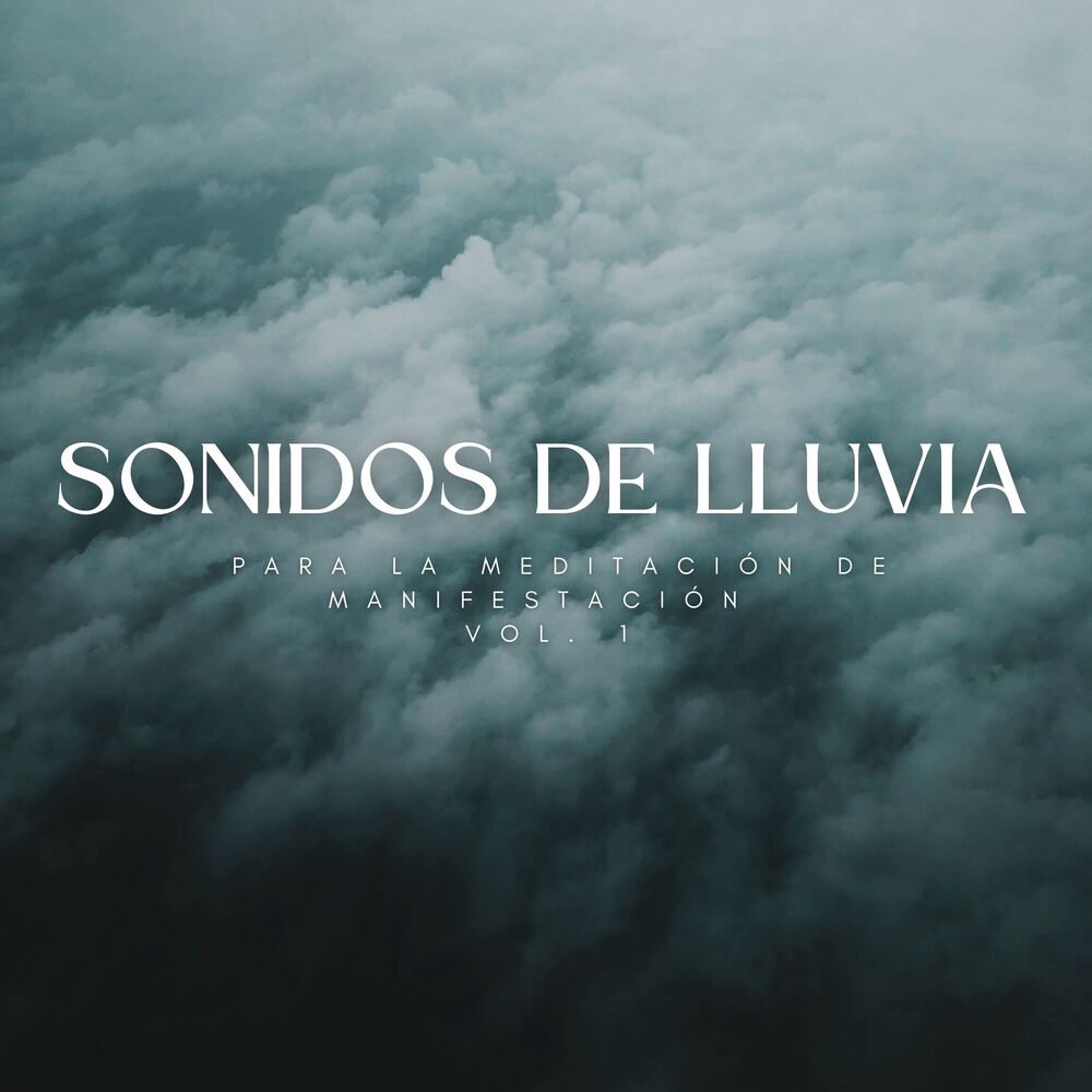 Picture of Sonidos De Lluvia Para La Meditación De Manifestación Vol. 1