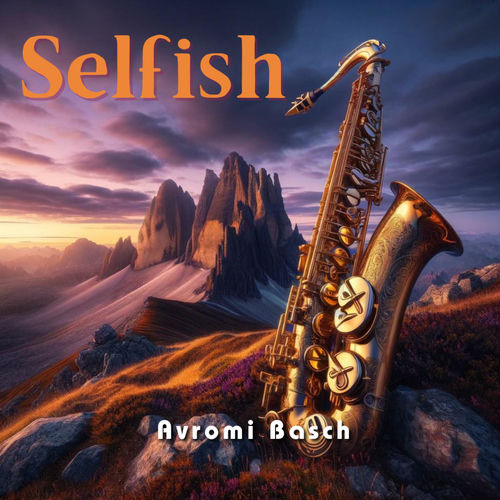 Selfish - Saxophone Version by Avromi Basch - 88 BPM