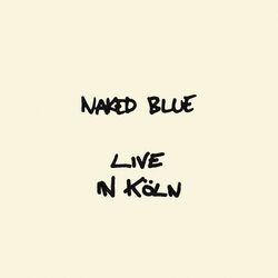 Cover of Naked Blue (Live)