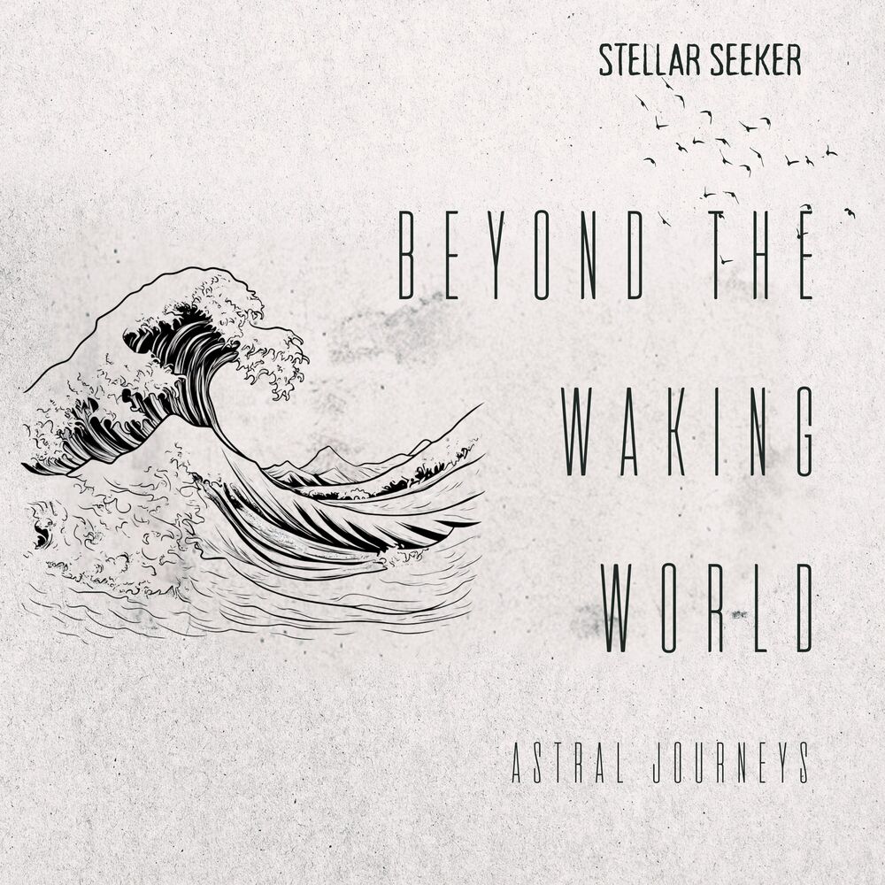 Picture of Beyond the Waking World: Astral Journeys