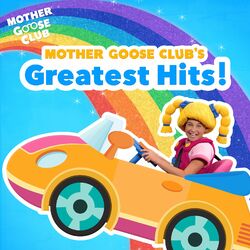 Cover of Mother Goose Club's Greatest Hits!