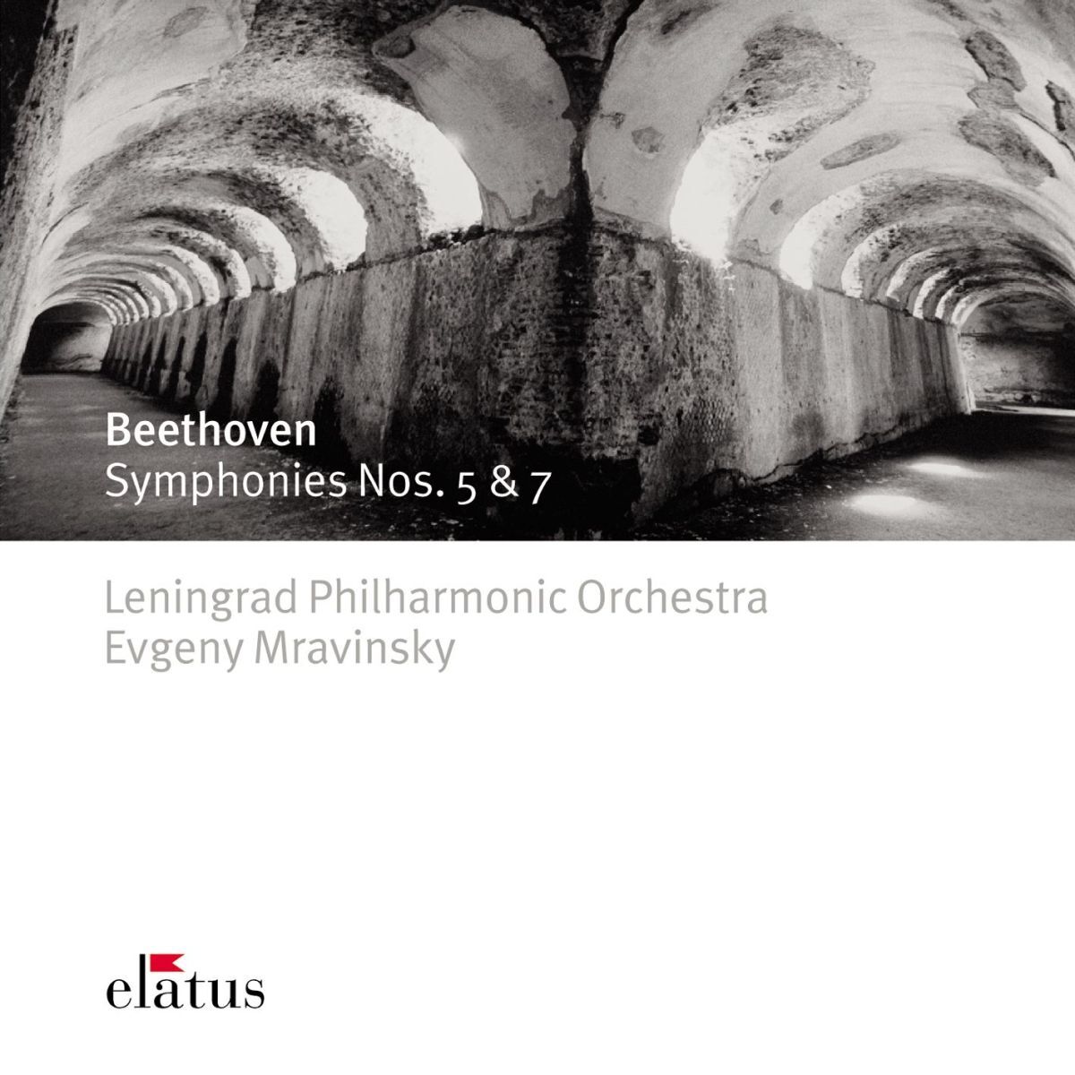Album cover of Beethoven : Symphonies Nos 5 & 7 (- Elatus)
