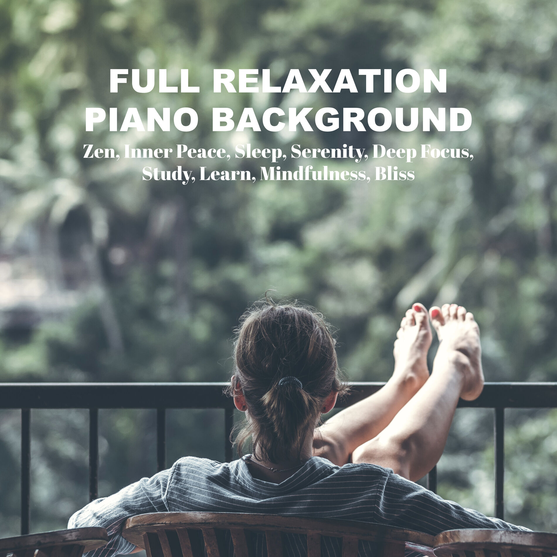 Album cover of Full Relaxation Piano Background: Zen, Inner Peace, Sleep, Serenity, Deep Focus, Study, Learn, Mindfulness, Bliss