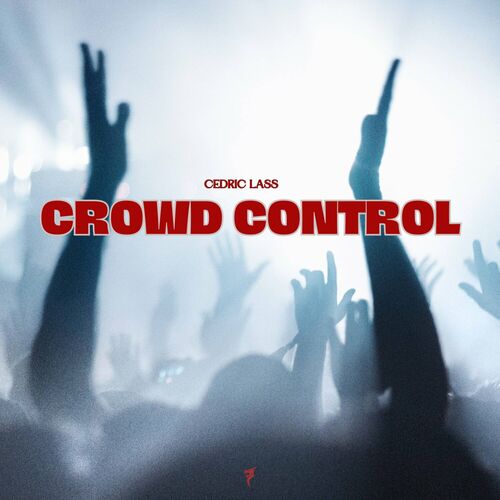  Cedric Lass - Crowd Control (2024) 