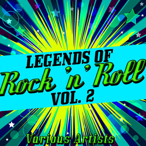 Various Artists - Legends of Rock 'N' roll Vol. 2 | Deezer